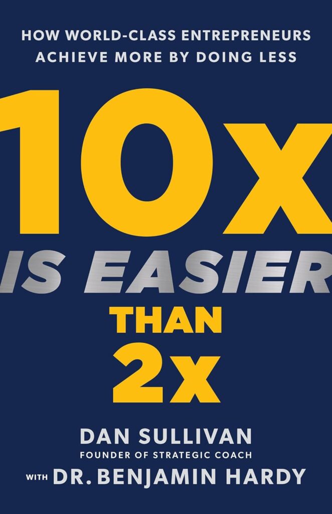 10x - Dan Sullivan