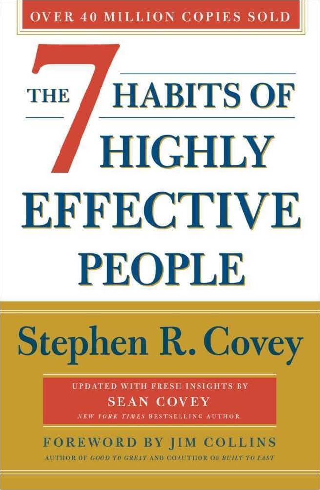 7 Habits of Highly Effective People – Stephen Covey